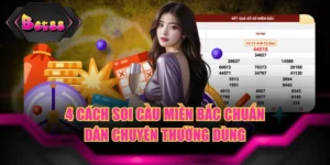 4 Cách Soi Cầu Miền Bắc Chuẩn Dân Chuyên Thường Dùng