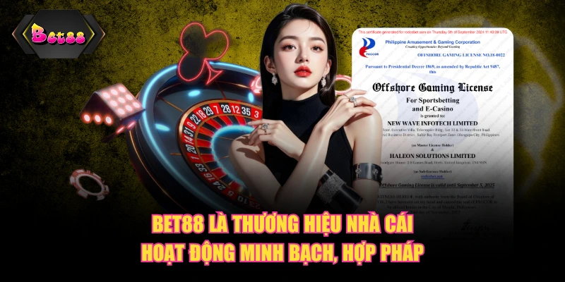 BET88 là thương hiệu nhà cái hoạt động minh bạch, hợp pháp