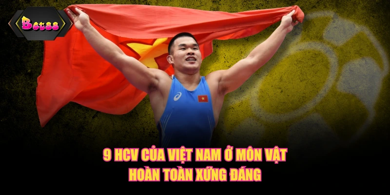 9 HCV của Việt Nam ở môn vật hoàn toàn xứng đáng